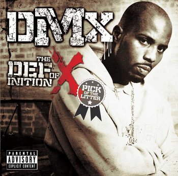 Definition Of : Pick Of - DMX, Jay-Z, Sisqo, Drag-On, Swizz Beatz