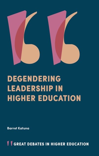 Degendering Leadership in Higher Education - Opracowanie zbiorowe ...
