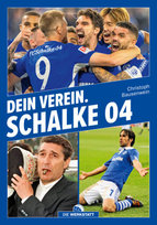Dein Verein. Schalke 04 Die Werkstatt