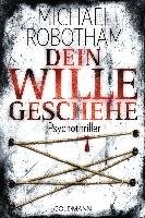 Dein Wille geschehe Robotham Michael