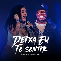 Deixa Eu Te Sentir Buchecha, Bianca