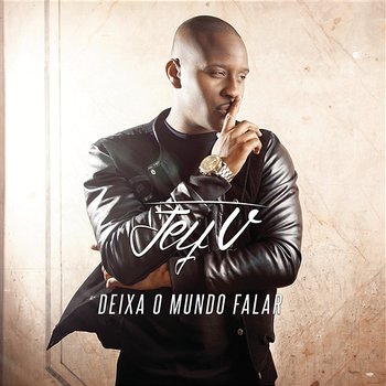 Deixa O Mundo Falar - Jey V