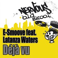 Deja Vu (feat. Latanza Waters) E-SMOOVE