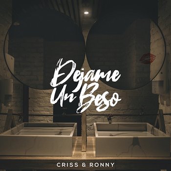 Dejame Un Beso - Criss & Ronny