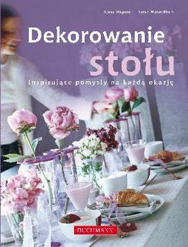 Dekorowanie stołu - Opracowanie zbiorowe