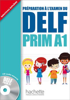 DELF Prim. Język francuski. Podręcznik. Poziom A1 + CD - Launay Maud, Marty Roselyne