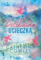 Delikatna ucieczka - ebook MOBI Catherine Cowles