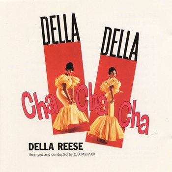 Della Della Cha Cha Cha - Della Reese