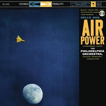 Dello Joio: Air Power Suite - Eugene Ormandy