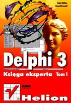 Delphi 3. Księga Eksperta. Tom 1-2 Powell David, Miller Todd