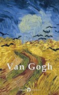 Delphi Complete Works of Vincent van Gogh (Illustrated) - ebook epub - Gogh Vincent Van