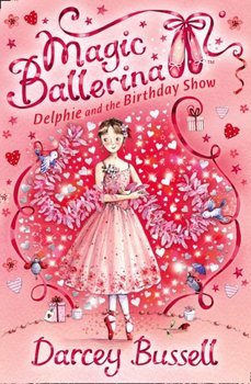 Delphie and the Birthday Show - Bussell Darcey