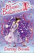 Delphie and the Fairy Godmother - Bussell Darcey