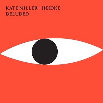 Deluded - Kate Miller-Heidke