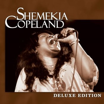 Deluxe Edition  - Copeland Shemekia