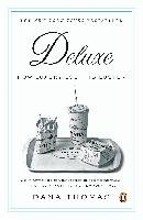 Deluxe: How Luxury Lost Its Luster Thomas Dana