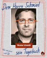 Dem Herrn Schmied sein Tagebuch - Schmidt Nicolas