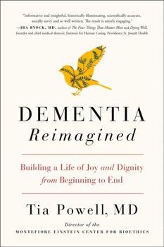 Dementia Reimagined - Tia Powell