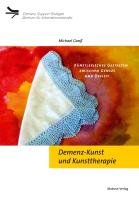 Demenz-Kunst Und Kunsttherapie - Ganß Michael | Książka W Empik