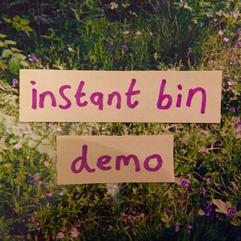 Demo - Instant Bin