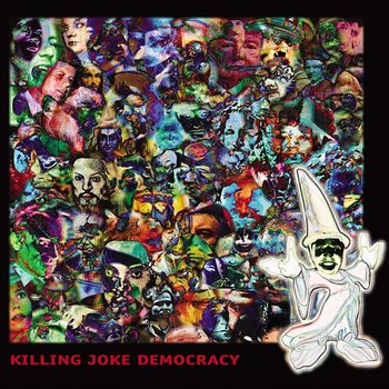 Democracy - Killing Joke