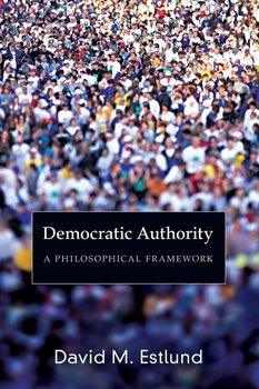 Democratic Authority - Estlund David