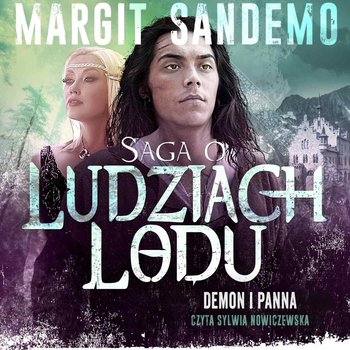 Demon i panna. Saga o Ludziach Lodu. Tom 22 - Sandemo Margit