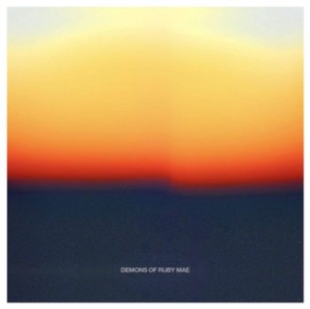 Demons Of Ruby Mae   - Demons Of Ruby Mae