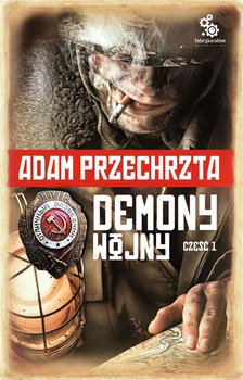 Demony wojny. Część 1 - Przechrzta Adam