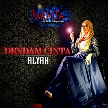 Dendam Cinta - Alyah