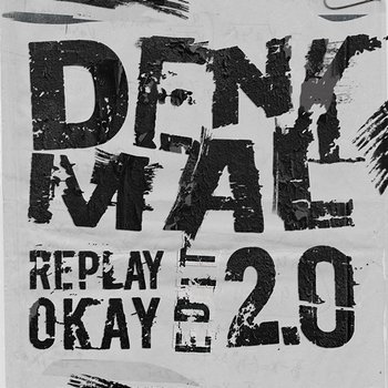 Denkmal 2.0 - Wir Sind Helden, Replay Okay