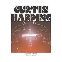 Departures &amp; Arrivals: the Adventures of Captain Curt Harding Curtis