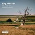Departures - Chopin University Press, Jakub Jakowicz, Łukasz Chrzęszczyk