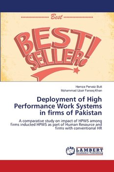 Deployment of High Performance Work Systems in firms of Pakistan - Butt Hamza Pervaiz