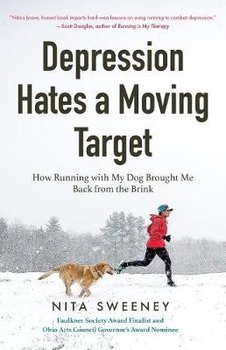 Depression Hates a Moving Target - Nita Sweeney