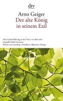 Der alte König in seinem Exil Geiger Arno