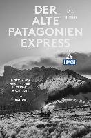 Der alte Patagonien-Express (DuMont Reiseabenteuer) - Theroux Paul