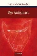 Der Antichrist - Nietzsche Fryderyk