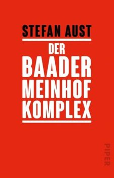 Der Baader-Meinhof Komplex - Aust Stefan