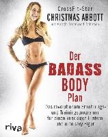 Der Badass-Body-Plan - Abbott Christmas, Greenwood-Robinson Maggie