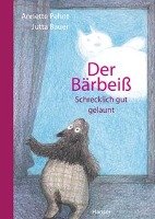 Der Bärbeiß - Schrecklich gut gelaunt Pehnt Annette, Bauer Jutta