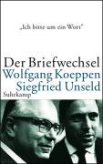 Der Briefwechsel - Unseld Siegfried, Koeppen Wolfgang