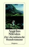 Der cherubinische Wandersmann Angelus Silesius