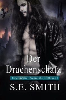 Der Drachenschatz - Smith S.E.