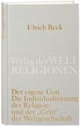 Der eigene Gott - Beck Ulrich
