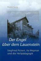 Der Engel über dem Lauenstein - Selg Peter