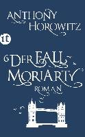Der Fall Moriarty - Horowitz Anthony