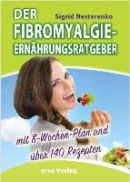 Der Fibromyalgie-Ernährungsberater - Nesterenko Sigrid