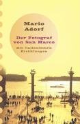 Der Fotograf von San Marco - Adorf Mario