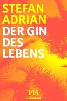 Der Gin des Lebens Adrian Stefan Książka w Empik